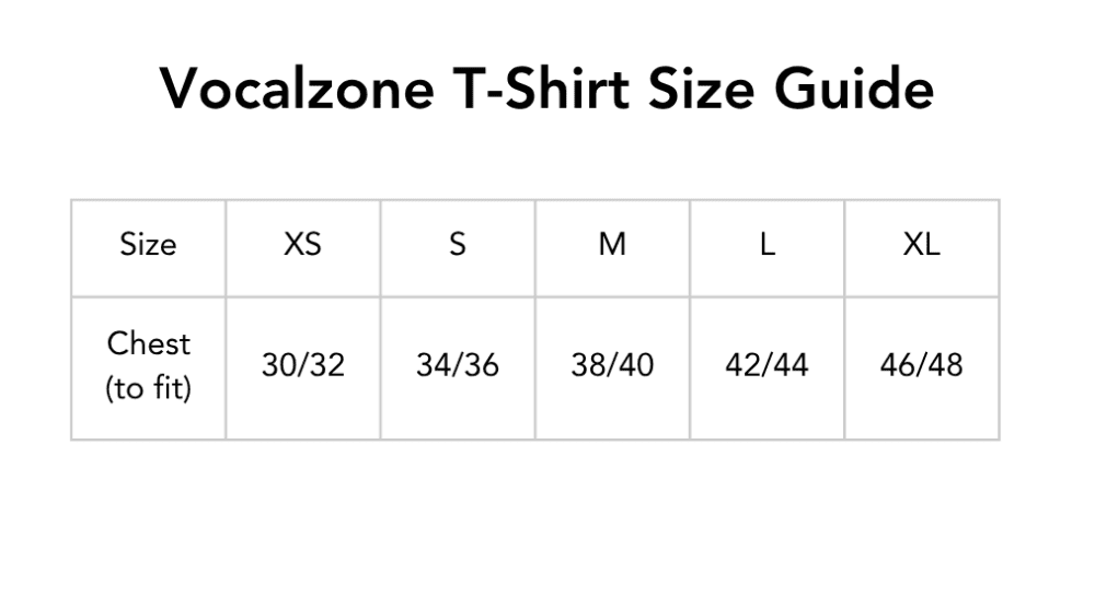 Vocalzone T-Shirt Sizing Guide