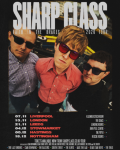 Sharp Class 'Faith In The Breaks' 2026 UK Tour